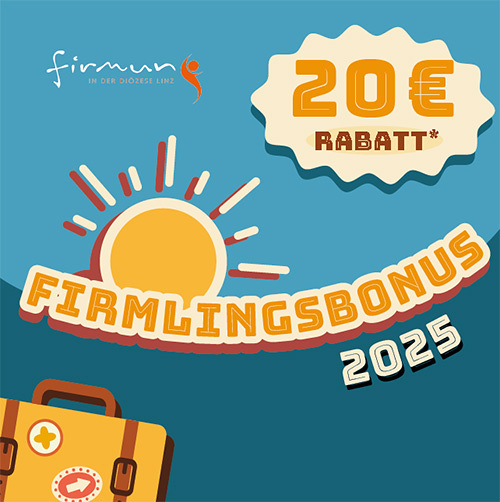 Firmlingsbonus 2025 / Team Jugend und junge Erwachsene / Katholische Jugend Firmlingsbonus 2025